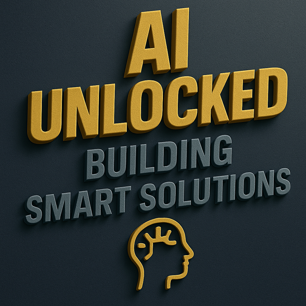 AI Unlocked: Building Smart Solutions