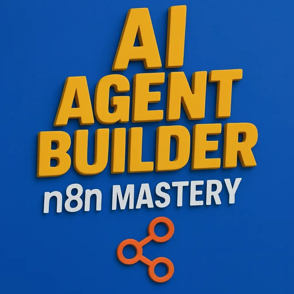 AI Agent Builder Mastery